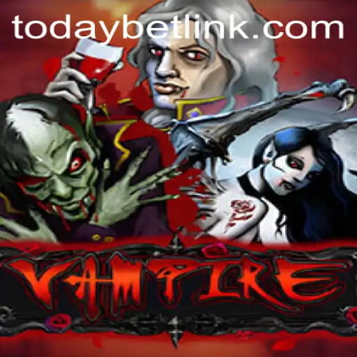 Exploring the Mystical World of Vampire: Today's Betting Game